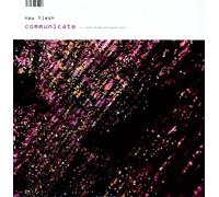 New Flesh For Old - Communicate