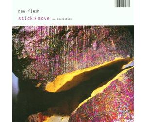 New Flesh - Stick & Move
