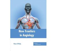 New Frontiers in Angiology (Copertina rigida)