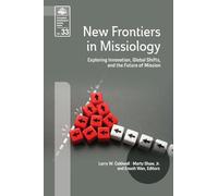 New Frontiers in Missiology (EMS 33): Exploring Innovation, Global Shifts, and the Future of Mission