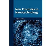 New Frontiers in Nanotechnology (Copertina rigida)