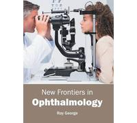 New Frontiers in Ophthalmology (Copertina rigida)