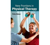 New Frontiers in Physical Therapy (Copertina rigida)