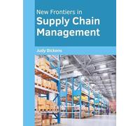 New Frontiers in Supply Chain Management (Copertina rigida)