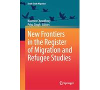 New Frontiers in the Register of Migration and Refugee Studies