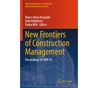 New Frontiers of Construction Management: Proceedings of CMW 24