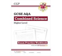 New GCSE Combined Science AQA Higher Exam Practice Workbook with CGP RevisionHub