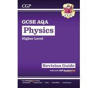GCSE Physics AQA Revision Guide - Higher includes Online Edition, Videos & Quizzes