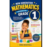 New Generation Mathematics Textbook for Grade 1: Building Number Sense, Problem-Solving Skills, and Mathematical Confidence