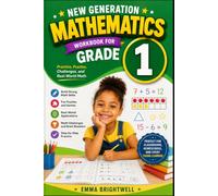 New Generation Mathematics Workbook for Grade 1: Practice, Puzzles, Challenges, and Real-World Math