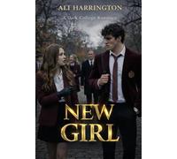 NEW GIRL: A Dark Academia College Romance