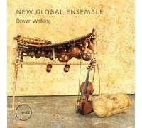New Global Ensemble – Dream Walking – CD (Indigo Music)