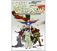New gold dream. E altre storie degli anni Ottanta