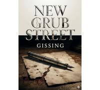 New grub street: By george gissing