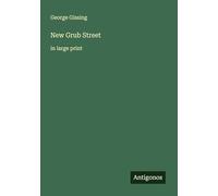 New Grub Street: in large print