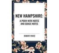 New Hampshire: A Poem with Notes and Grace Notes