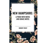 New Hampshire: A Poem with Notes and Grace Notes