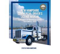 New Hampshire Commercial Driver’s License Manual: Supplement for Modernized Version (September 9, 2022)