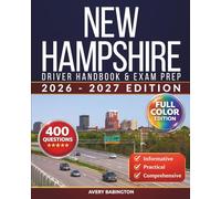 New Hampshire Driver Handbook & Exam Prep: 400 Practice Questions, Road Signs Guide & Complete Study Manual for the New Hampshire DMV Permit Test (FULL COLOR EDITION)