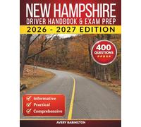 New Hampshire Driver Handbook & Exam Prep: 400 Practice Questions, Road Signs Guide & Complete Study Manual for the New Hampshire DMV Permit Test