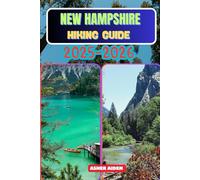 New Hampshire Hiking Guide 2025-2026: 43