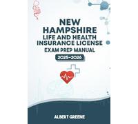 NEW HAMPSHIRE LIFE AND HEALTH INSURANCE LICENSE EAXM PREP MANUAL: YOUR ULTIMATE GUIDE TO PASSING THE EXAM WITH CONFIDENCE