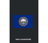 NEW HAMPSHIRE - Premium Lined Journal | 6" x 9" | Soft Cover | 120+ Pages - State Flag Edition: A High-Quality State Notebook - Ideal for School, Work, or Everyday Notes