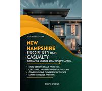 NEW HAMPSHIRE PROPERTY AND CASUALTY INSURANCE LICENSE EXAM PREP MANUAL: TRUSTED COMPANION FOR EXAM SUCCESS