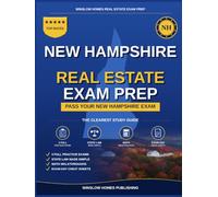 New Hampshire Real Estate Exam Prep: The Simple Step-by-Step Study Guide to Pass Your New Hampshire Salesperson License Exam on the First Try