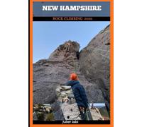 NEW HAMPSHIRE ROCK CLIMBING TRAVEL GUIDE 2026