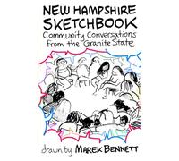 New Hampshire Sketchbook: Community Conversations from the Granite State