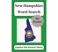 New Hampshire Word Search Puzzle Book: Explore the Granite State with 50+ Puzzles