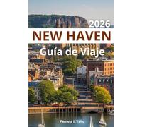 New Haven Guía de Viaje 2026
