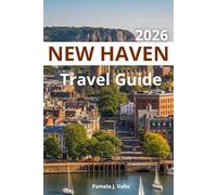 New Haven Travel Guide 2026