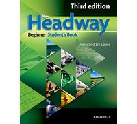 New headway. Beginner. Student's book. Per le Scuole superiori: Six-level general English course