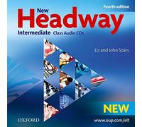 New Headway: Intermediate Fourth Edition: Class Audio CDs by OUP Oxford [19 February 2009]