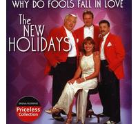 New Holidays - Why Do Fools Fall In Love