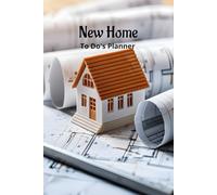 New Home To-Do’s Planner: DIY Planner for New Home, 102 pages, Size: 6 x 9 inches - Compact, portable, and easy to carry!