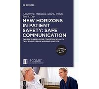 New Horizons in Patient Safety: Evidence-based Core Competencies With Studies from Nursing Practice