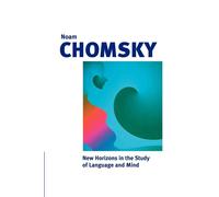 New Horizons in the Study of Language and Mind - Chomsky Noam