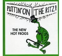 New Hot Frogs - Puttin' On The Ritz