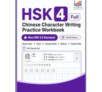 (New HSK 3.0 Standard) Chinese Character Writing Practice Workbook - HSK 4 Full Set: HSK 4 Characters with Stroke Order, Pinyin & Example Words | Learn to Write Mandarin Hanzi | High Accuracy