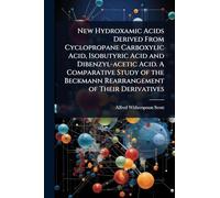 New Hydroxamic Acids Derived From Cyclopropane Carboxylic Acid, Isobutyric Acid and Dibenzyl-acetic Acid. A Comparative Study of the Beckmann Rearrangement of Their Derivatives