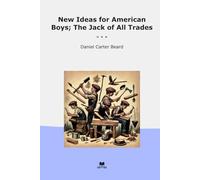 New Ideas for American Boys; The Jack of All Trades
