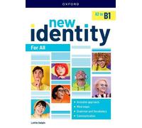 New Identity. A2-B1. For all. Per le Scuole superiori. Con espansione online