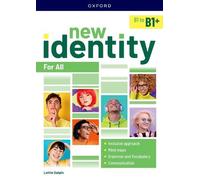 New Identity. B1-B1. For all. Per le Scuole superiori. Con espansione online