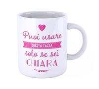 New Indastria Tazza Mug personalizzata con nome Chiara - puoi usare questa tazza solo se sei...