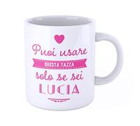 New Indastria Tazza Mug personalizzata con nome Lucia - puoi usare questa tazza solo se sei...