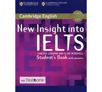 New Insight into IELTS. Student's book. With answers. Per le Scuole superiori. Con Contenuto digitale per accesso online: Testbank
