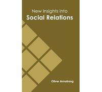 New Insights Into Social Relations (Copertina rigida)